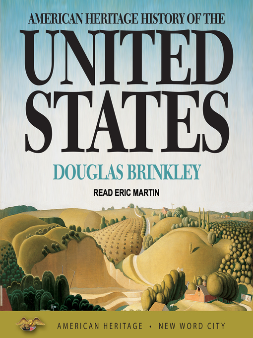 Title details for American Heritage History of the United States by Douglas Brinkley - Available